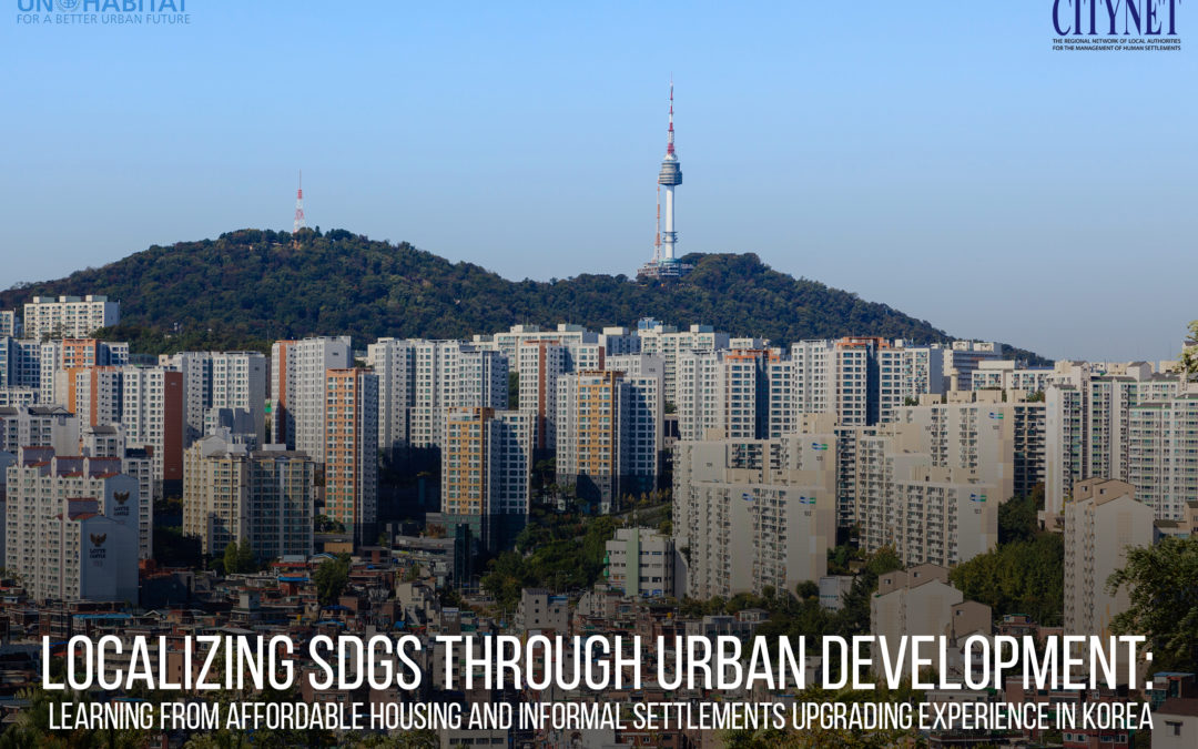 CityNet, UN-Habitat to kick start KOICA-funded, three-year program on affordable housing this year!